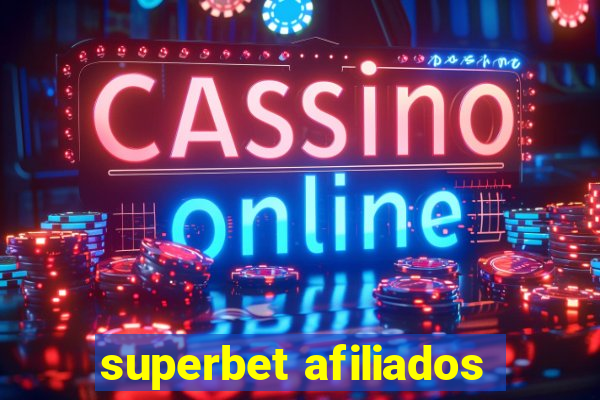 superbet afiliados